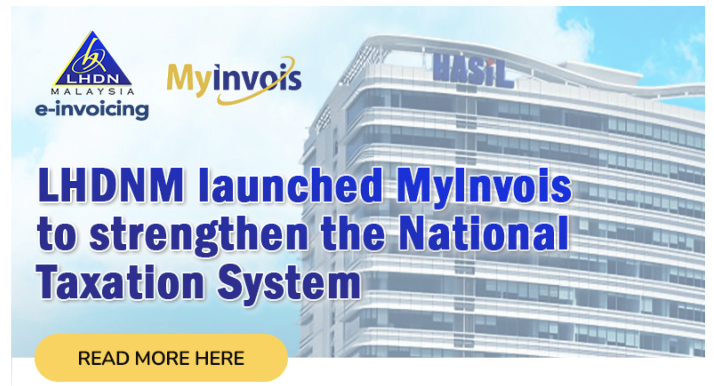 LHDNM launched MyInvois to strengthen the National Taxation System